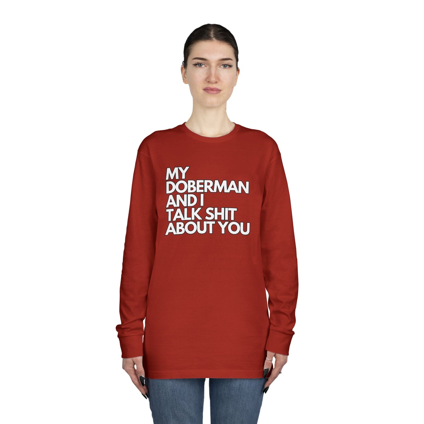 My Doberman and I Talk Shirt | Long Sleeve Crewneck Tee