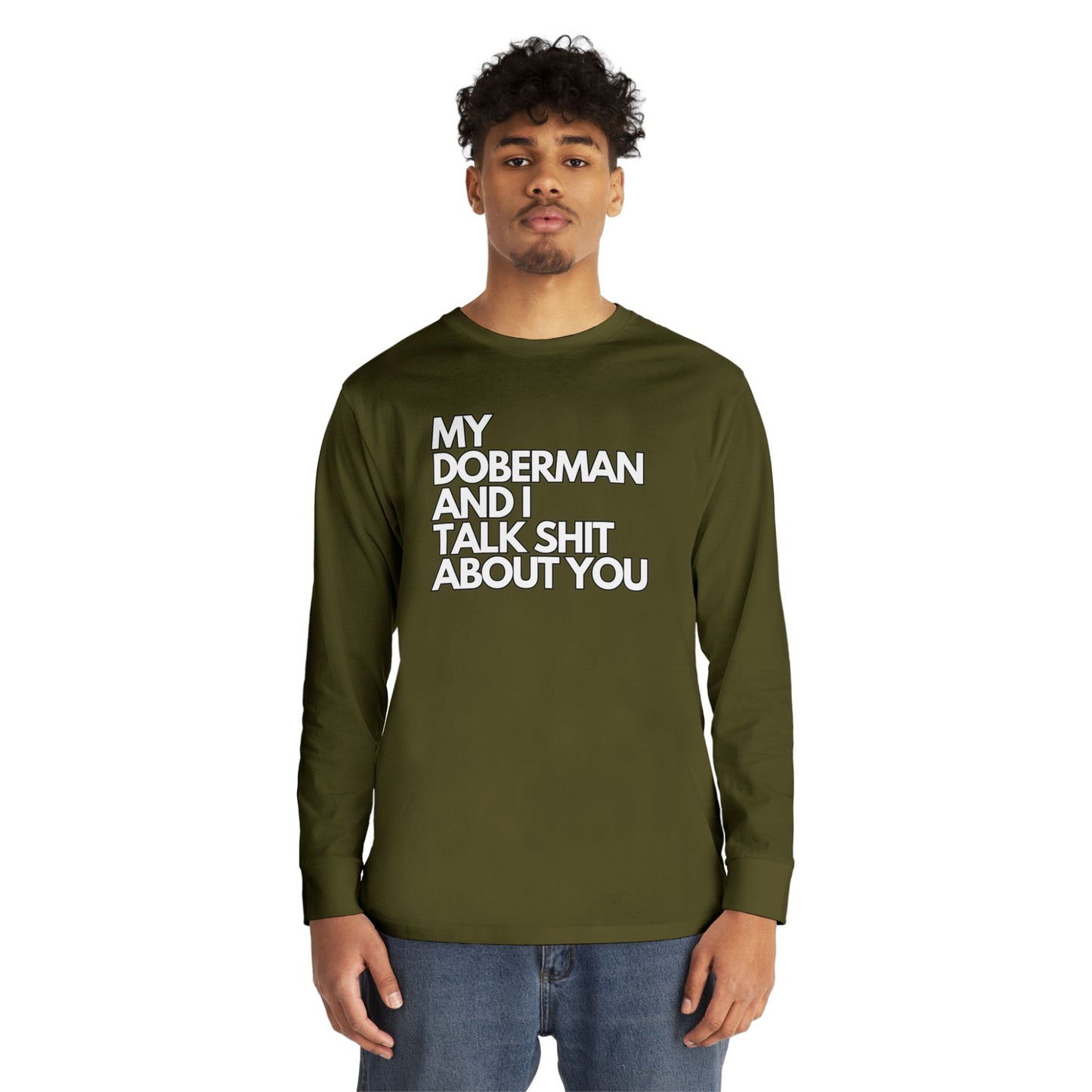 My Doberman and I Talk Shirt | Long Sleeve Crewneck Tee