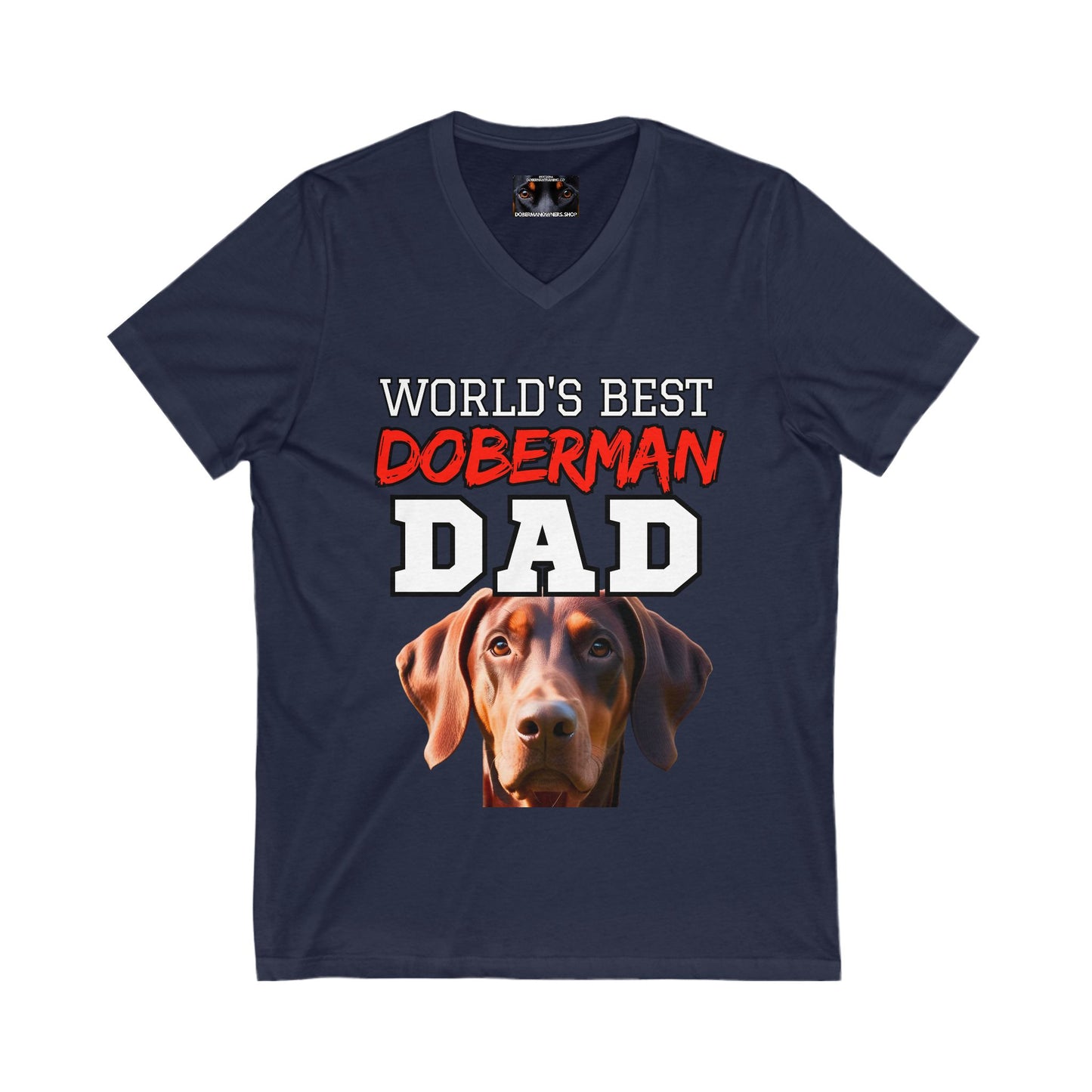 Doberman Dad S4 Private Label Unisex Jersey Short Sleeve V-Neck Tee