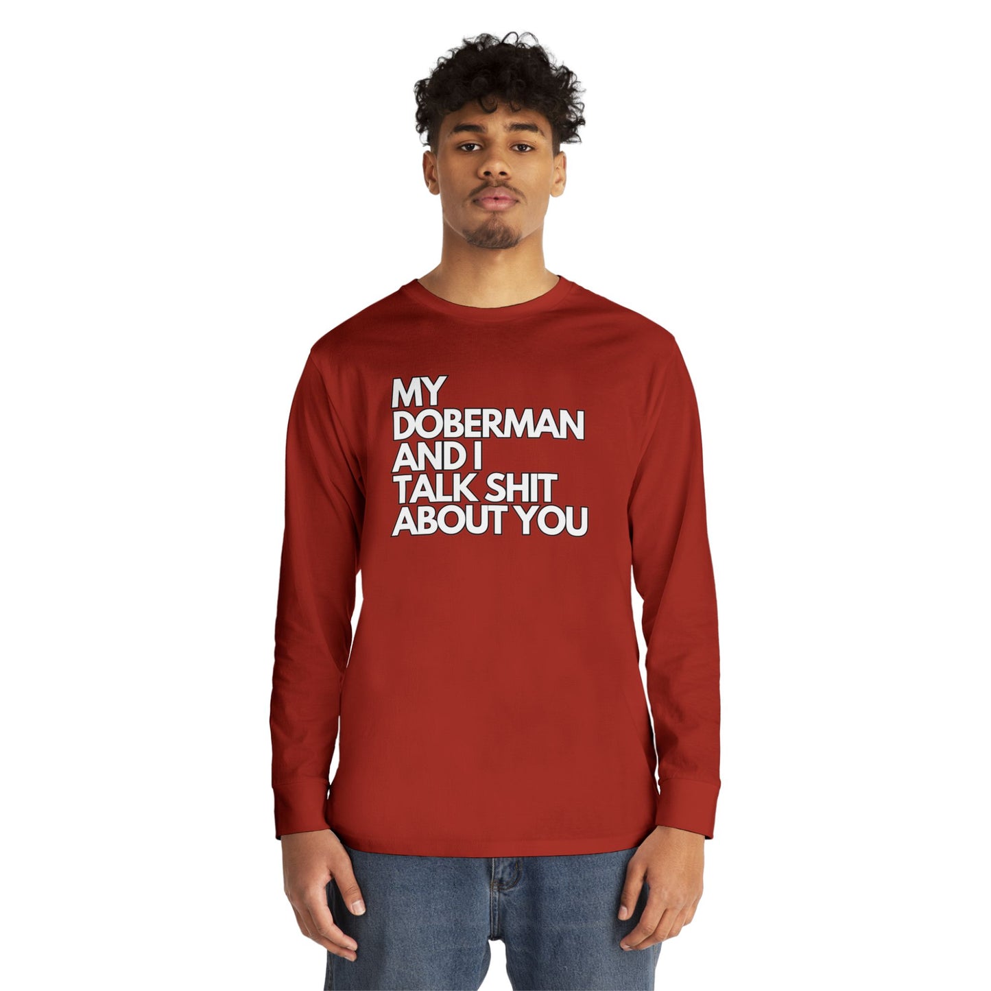 My Doberman and I Talk Shirt | Long Sleeve Crewneck Tee