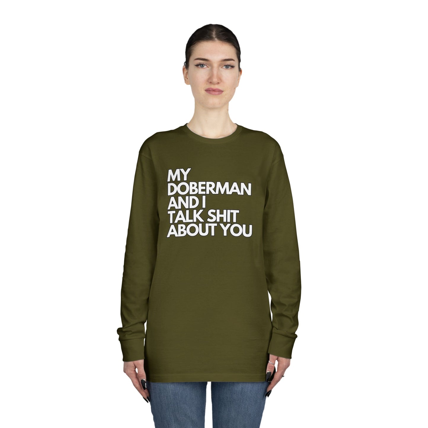 My Doberman and I Talk Shirt | Long Sleeve Crewneck Tee