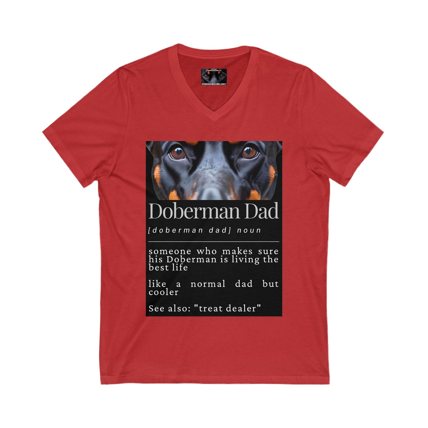 Doberman Dad S1 Private Label Unisex Jersey Short Sleeve V-Neck Tee