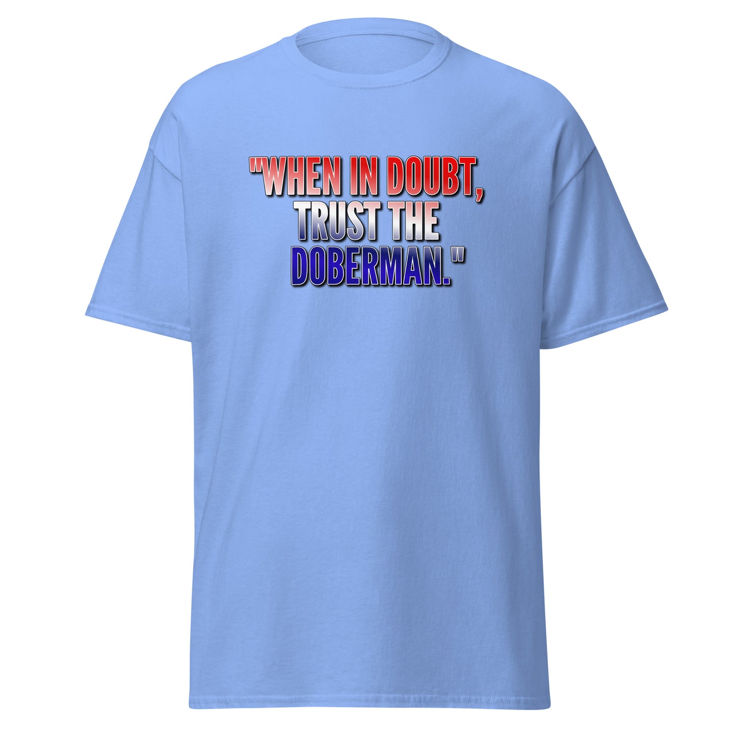 Trust 1 Unisex classic tee