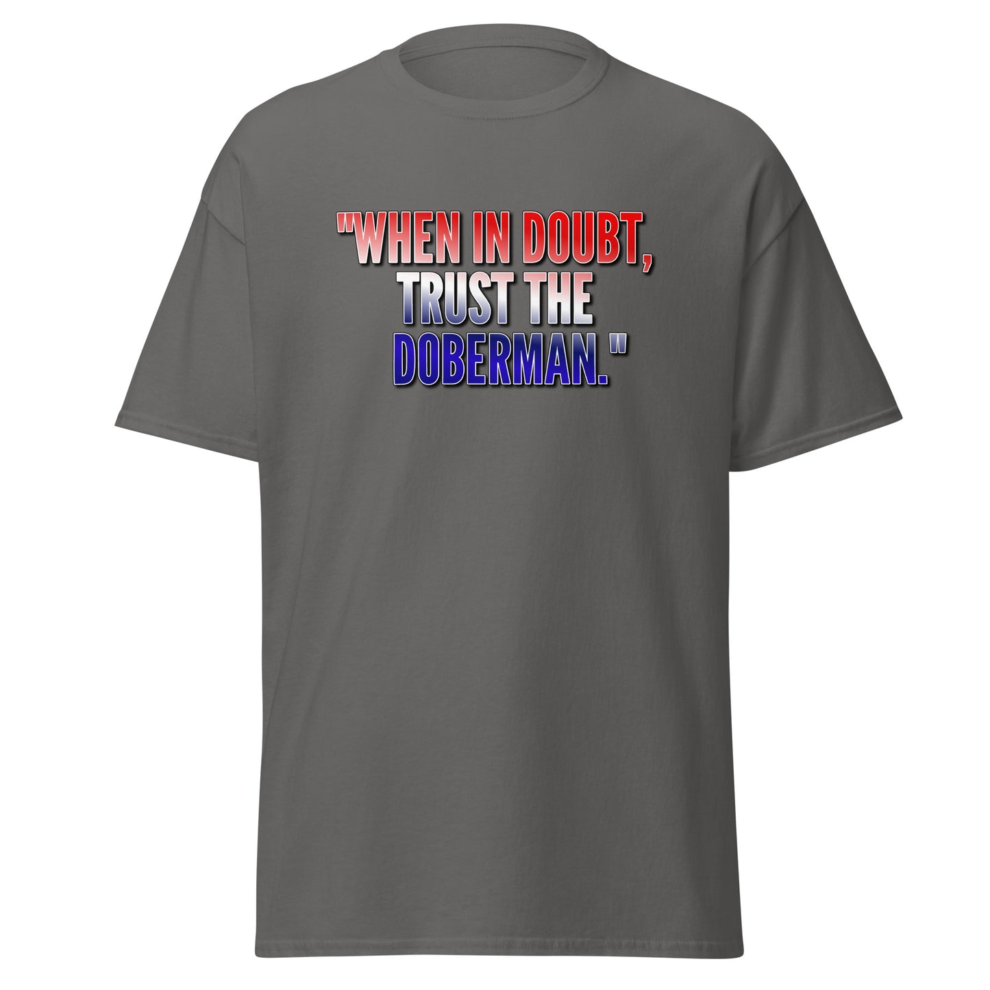 Trust 1 Unisex classic tee