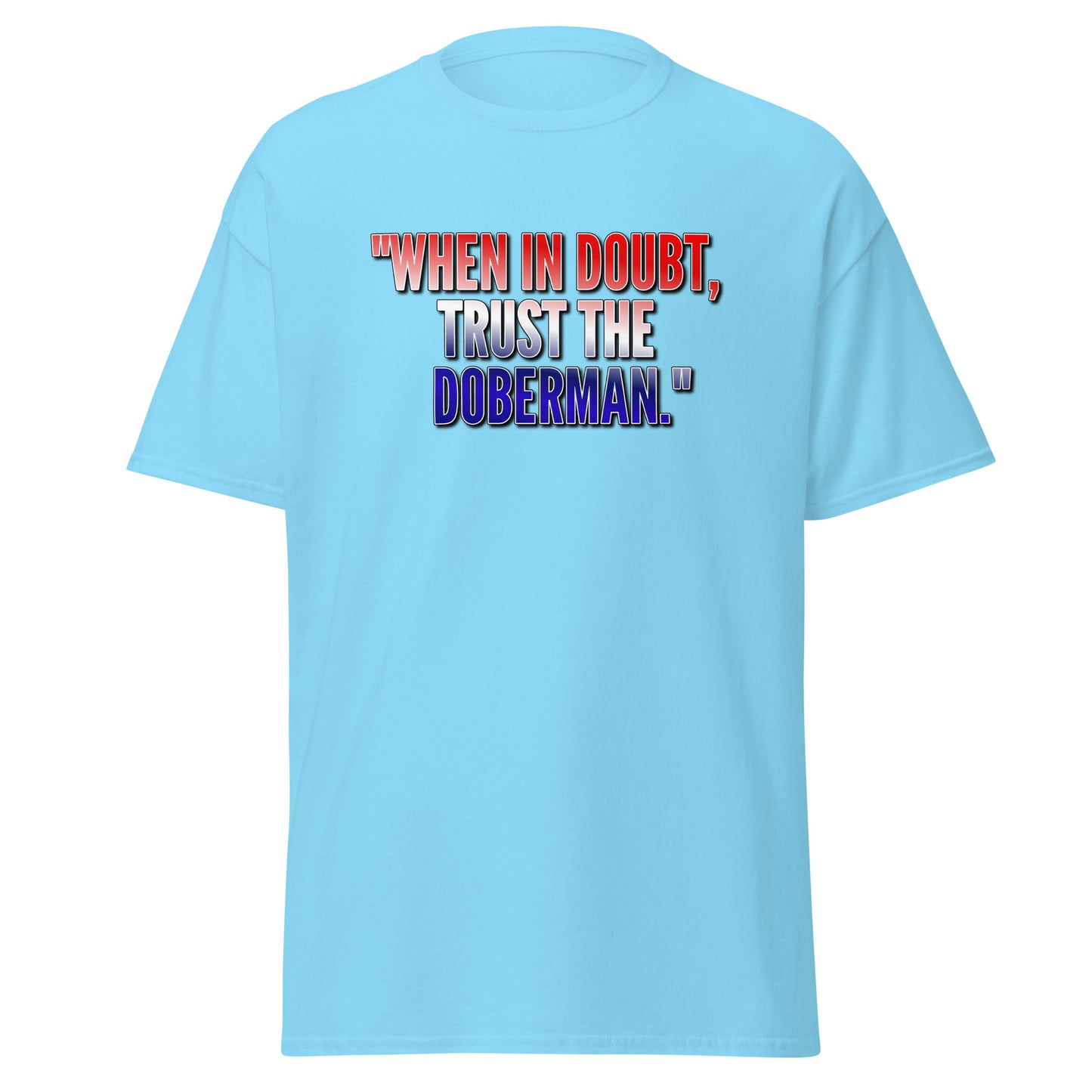 Trust 1 Unisex classic tee