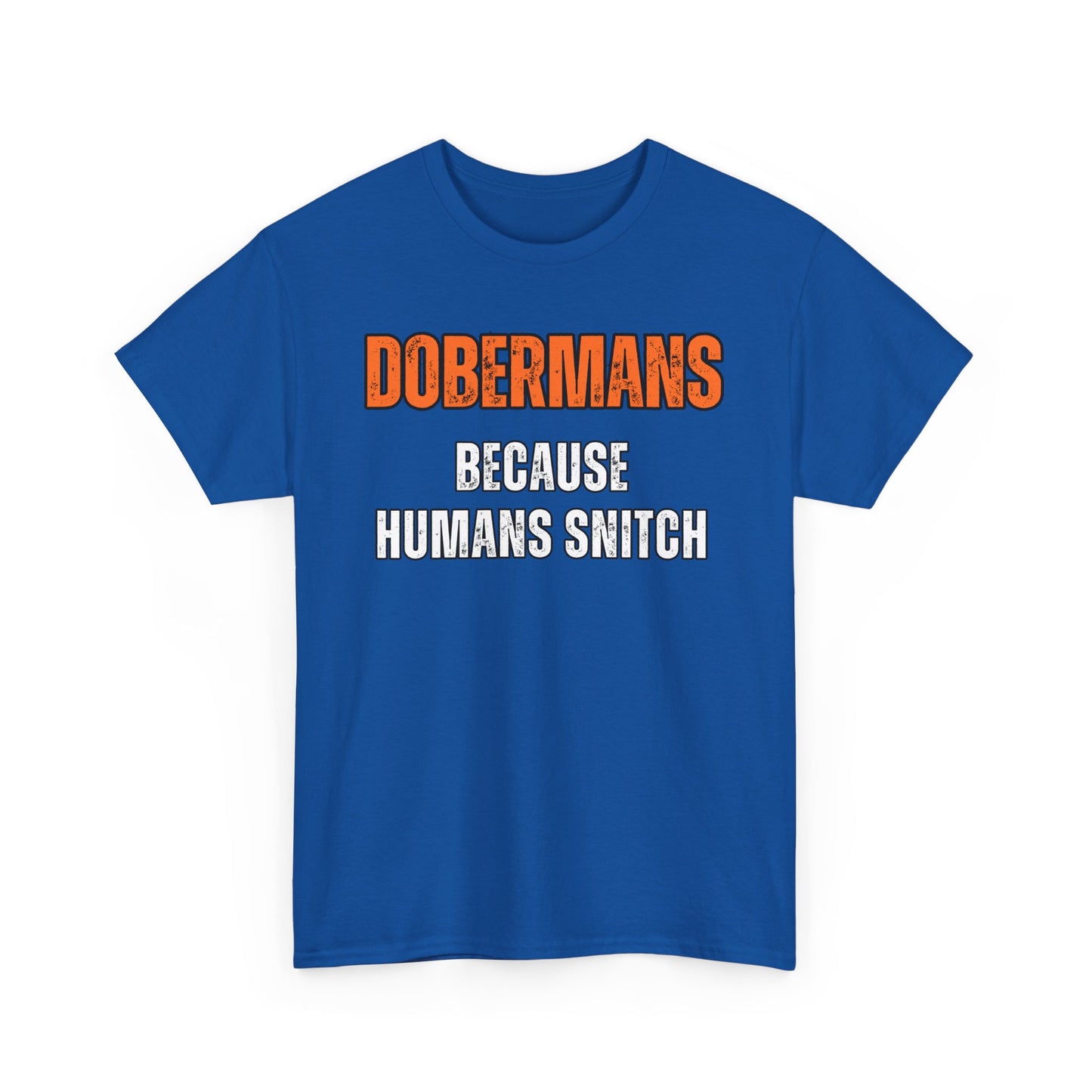 Dobermans Because 4 2025 Unisex Heavy Cotton Tee