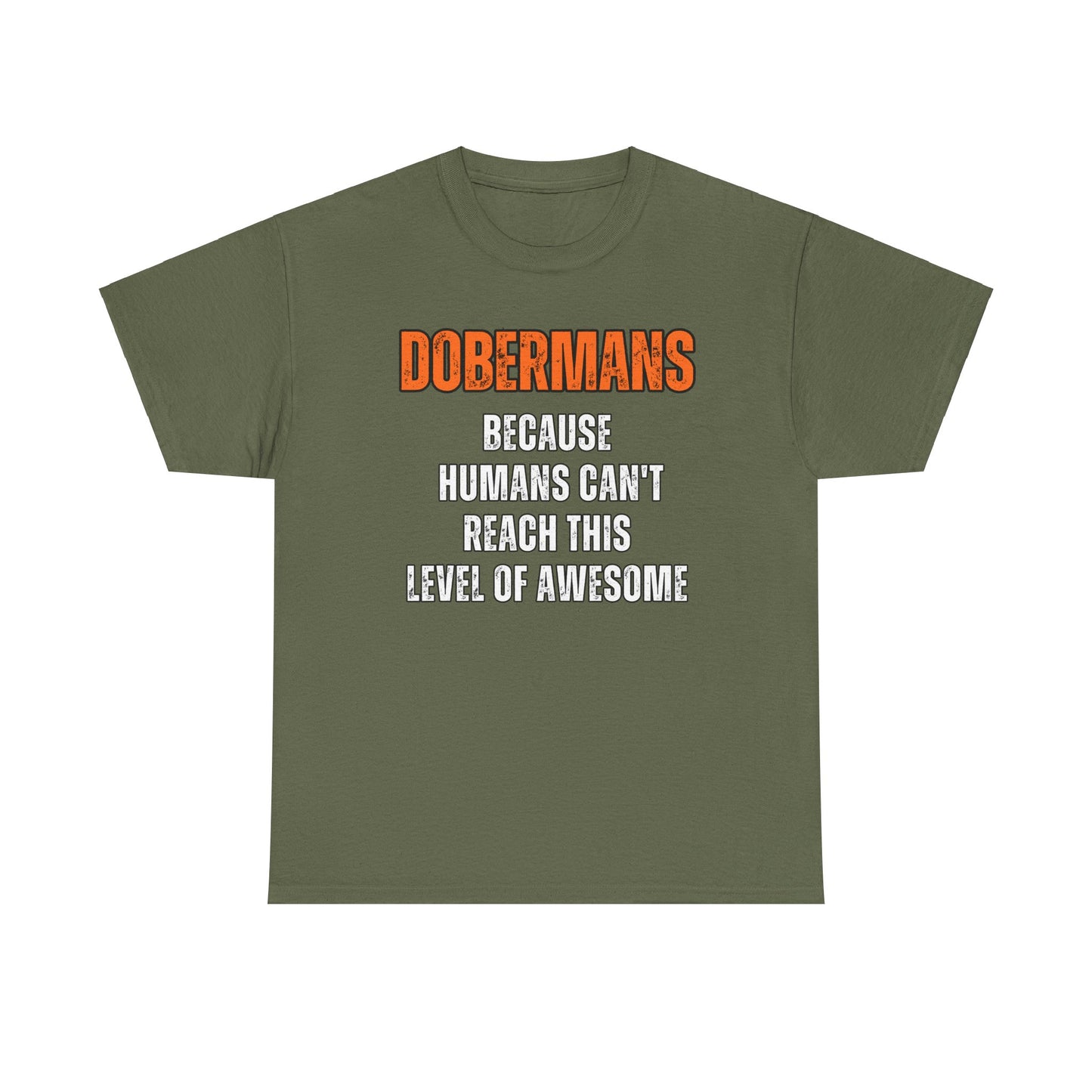 Dobermans Because 2 2025 Unisex Heavy Cotton Tee