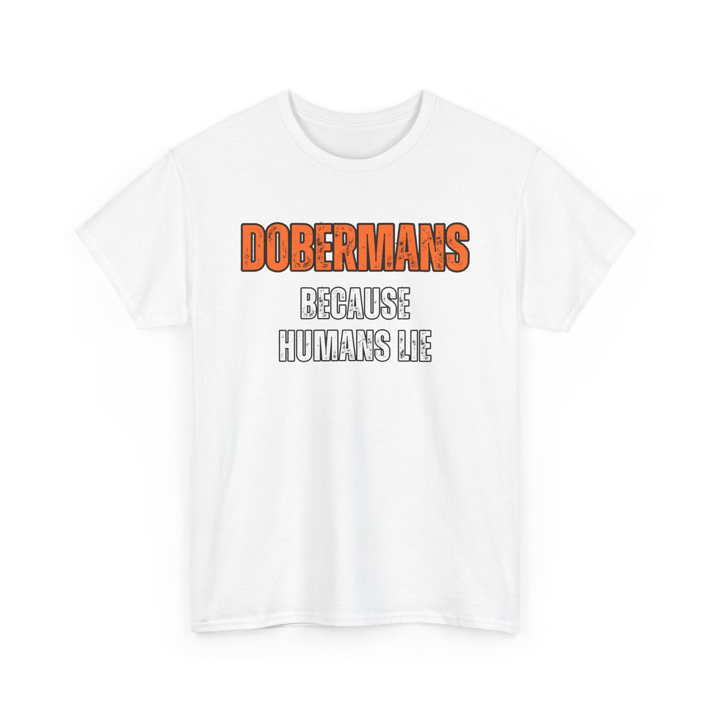 Dobermans Because 3 2025 Unisex Heavy Cotton Tee