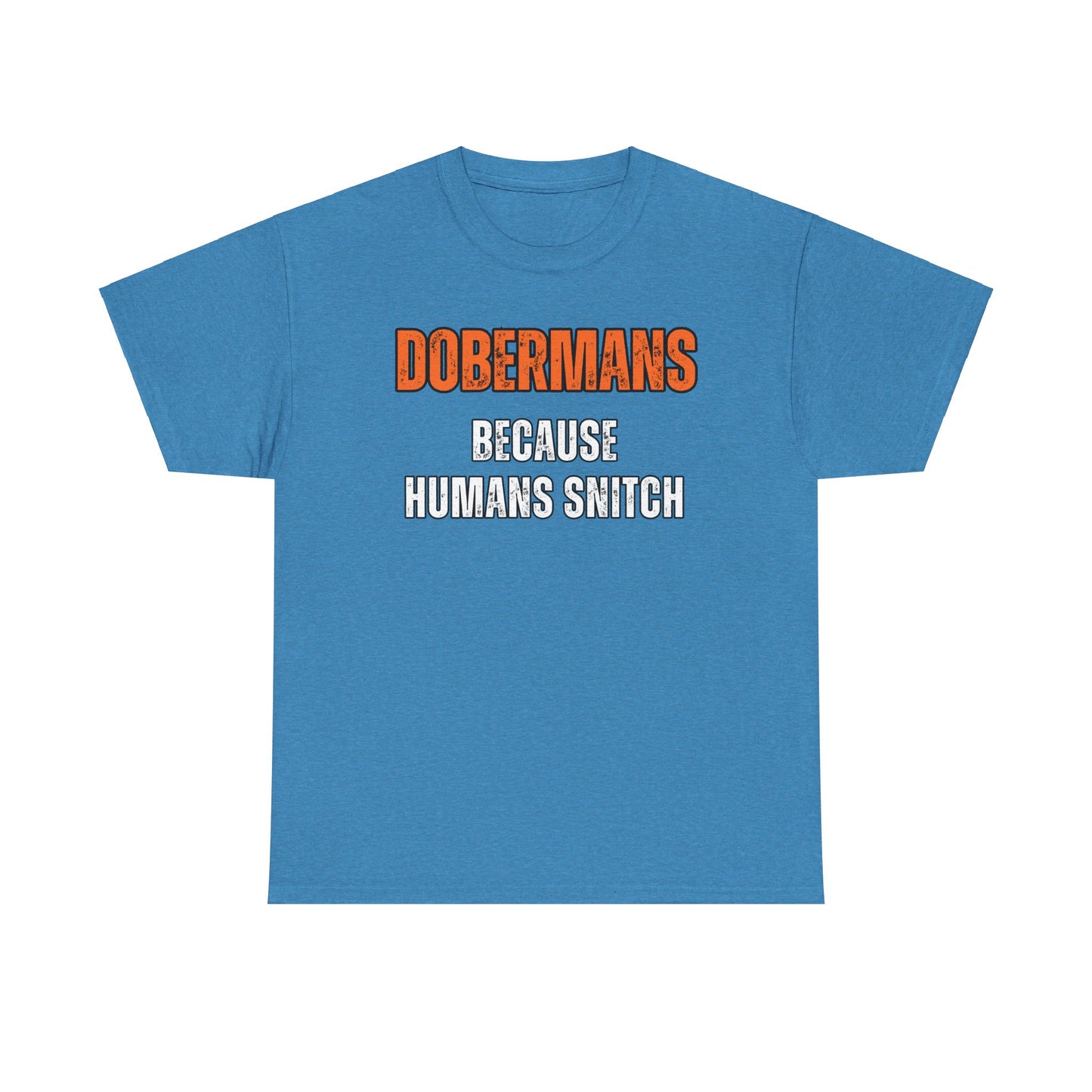 Dobermans Because 4 2025 Unisex Heavy Cotton Tee