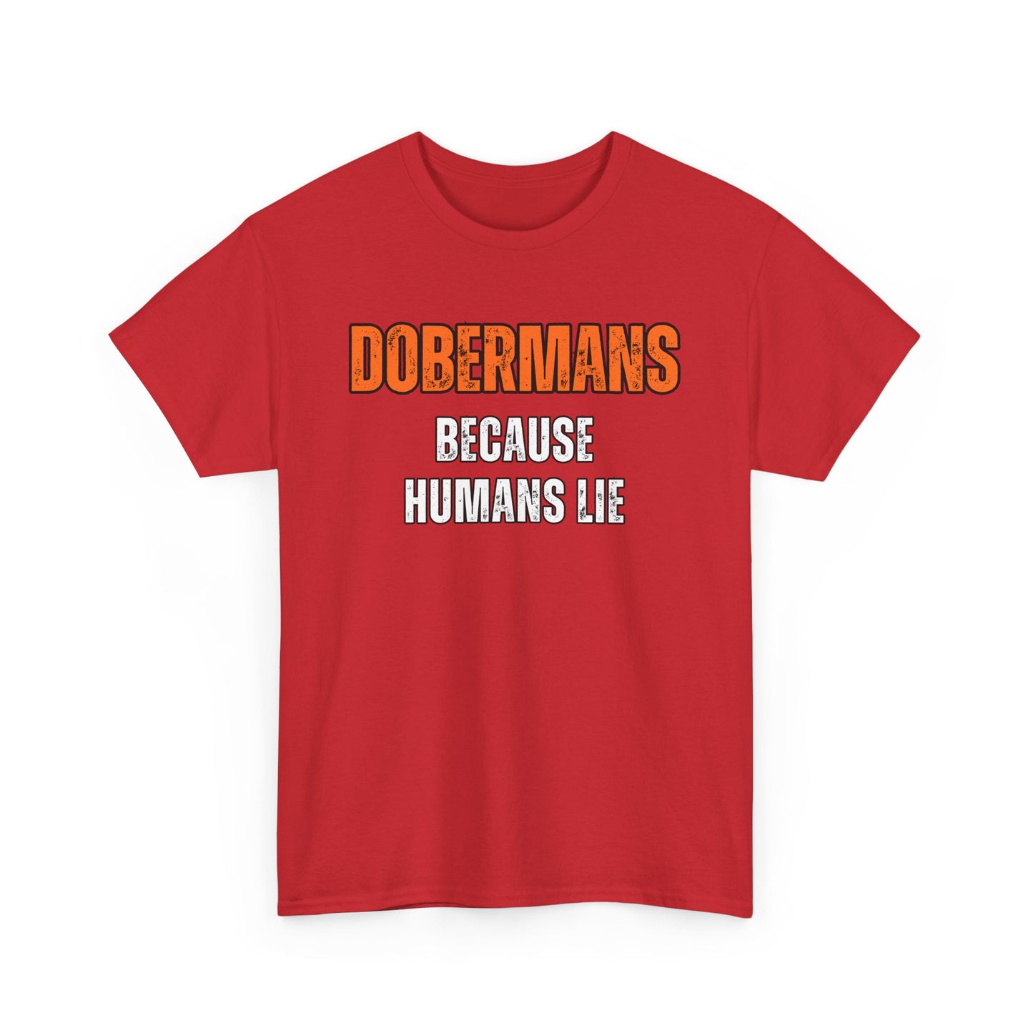 Dobermans Because 3 2025 Unisex Heavy Cotton Tee