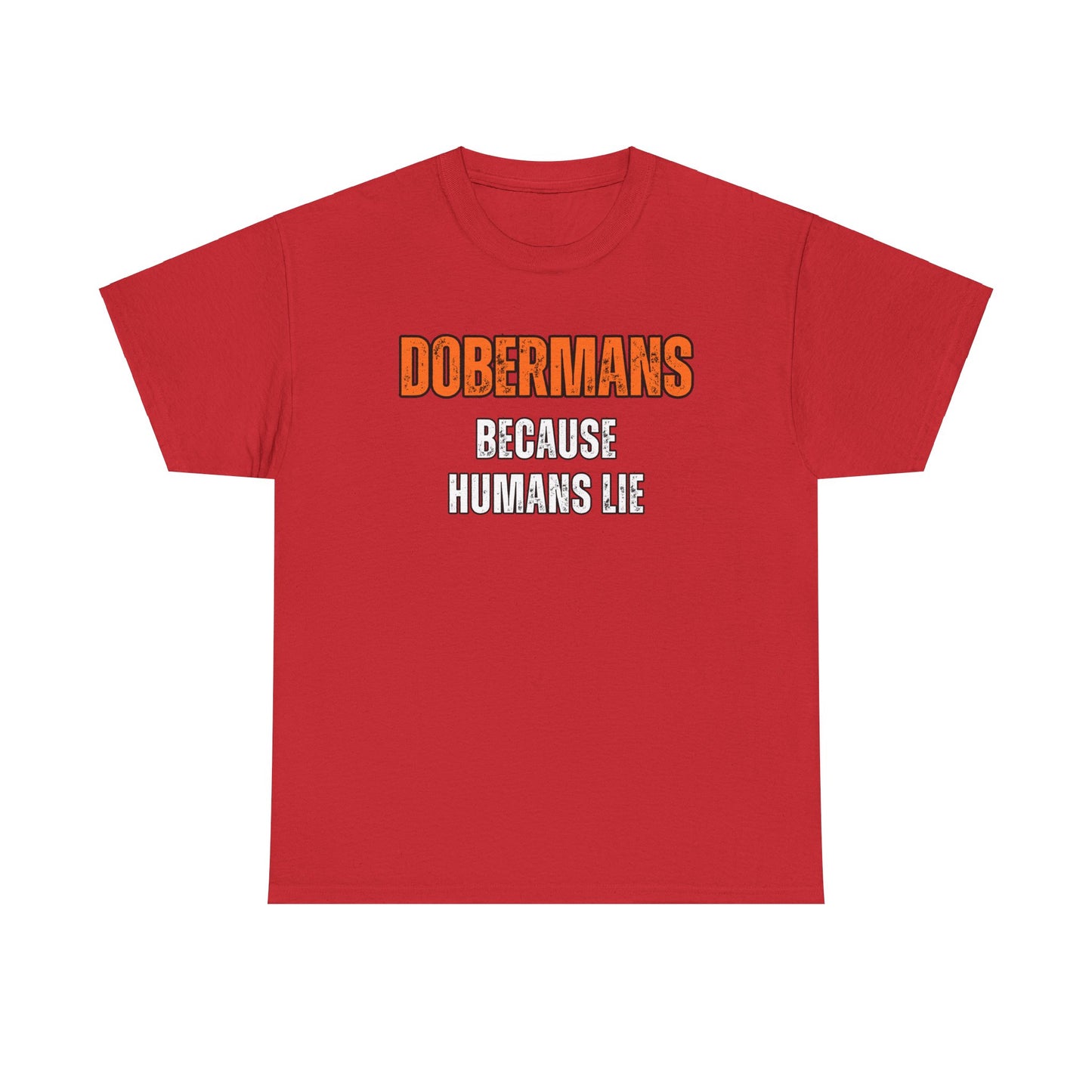 Dobermans Because 3 2025 Unisex Heavy Cotton Tee