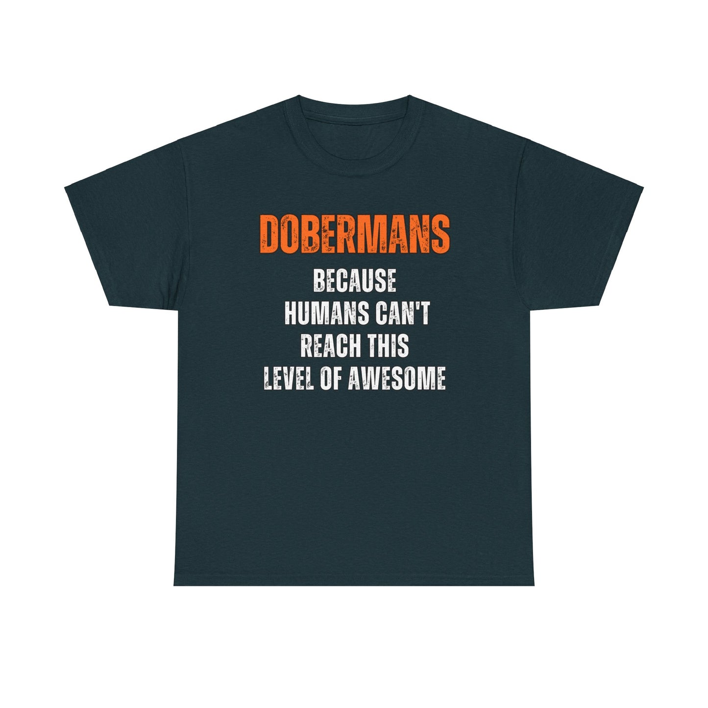 Dobermans Because 2 2025 Unisex Heavy Cotton Tee