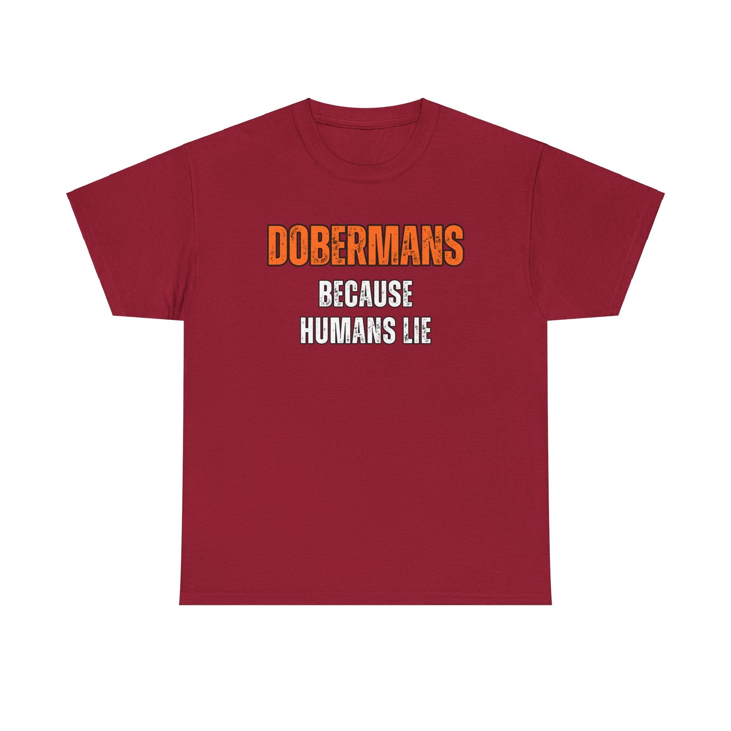 Dobermans Because 3 2025 Unisex Heavy Cotton Tee