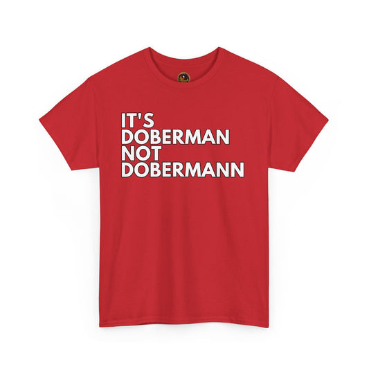 It's Doberman 1 Private Lable Unisex Heavy Cotton Tee