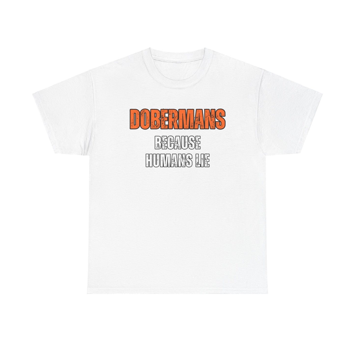 Dobermans Because 3 2025 Unisex Heavy Cotton Tee