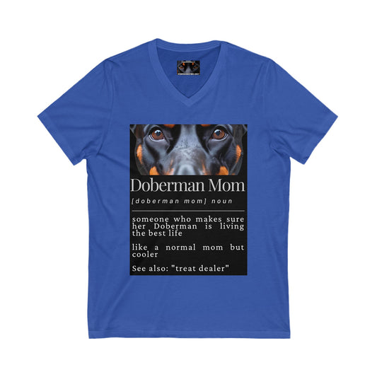 Doberman Mom S1 Private Label Unisex Jersey Short Sleeve V-Neck Tee