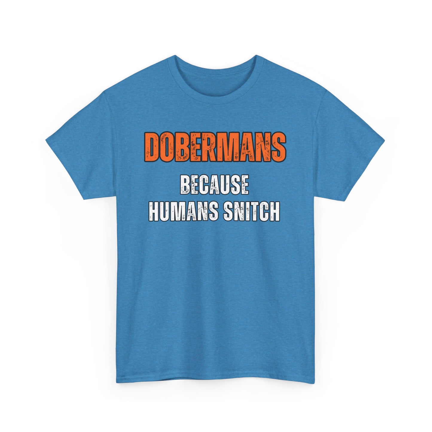 Dobermans Because 4 2025 Unisex Heavy Cotton Tee