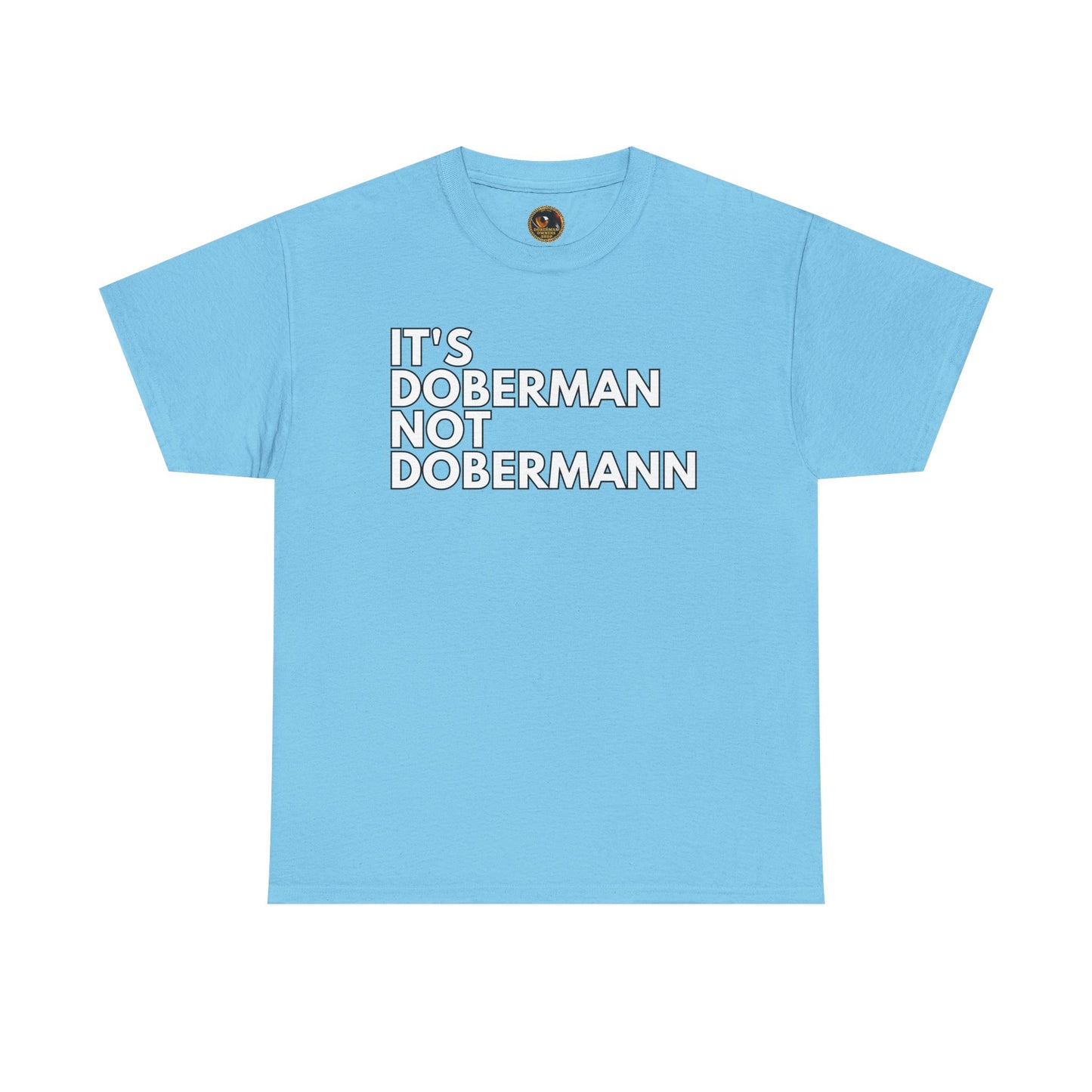 It's Doberman 1 Private Lable Unisex Heavy Cotton Tee