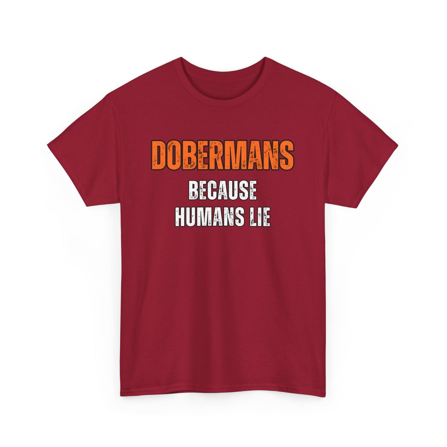 Dobermans Because 3 2025 Unisex Heavy Cotton Tee