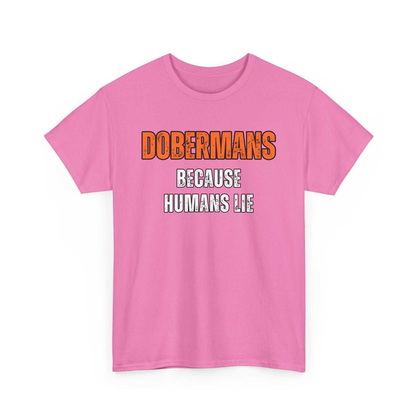 Dobermans Because 3 2025 Unisex Heavy Cotton Tee